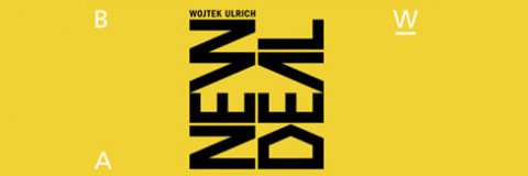 Wojtek Ulrich – „New Deal”