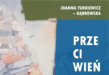 Joanna Turkiewicz–Dąbrowska | Przeciwieństwa