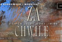 Iwona Borkowska | „za chwilę…” | Galeria VIVID