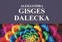 Aleksandra Gisges-Dalecka | „Ściegi papilarne”